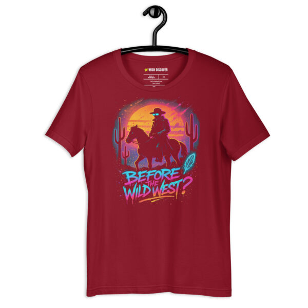 BEFORE THE WILD WEST  Unisex t-shirt