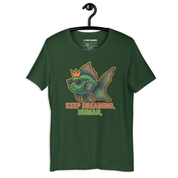 KEEP DREAMING HUMAN  Unisex t-shirt