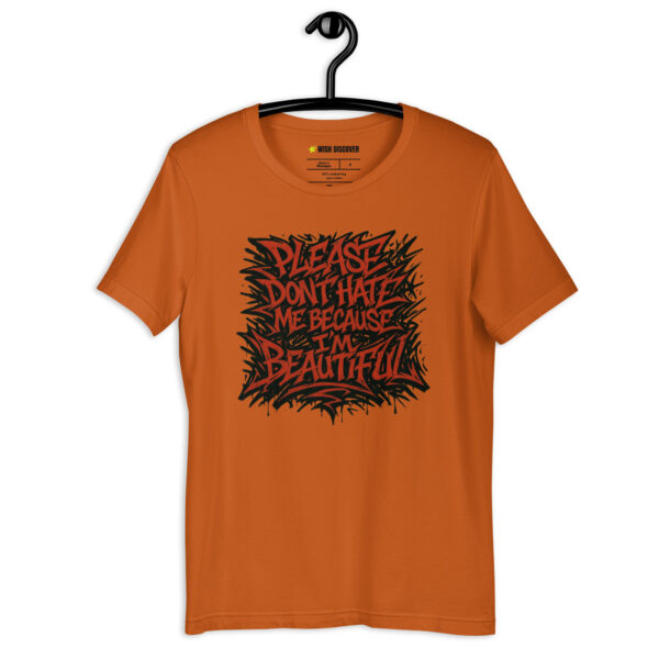 DON'T HATE ME  T-shirt