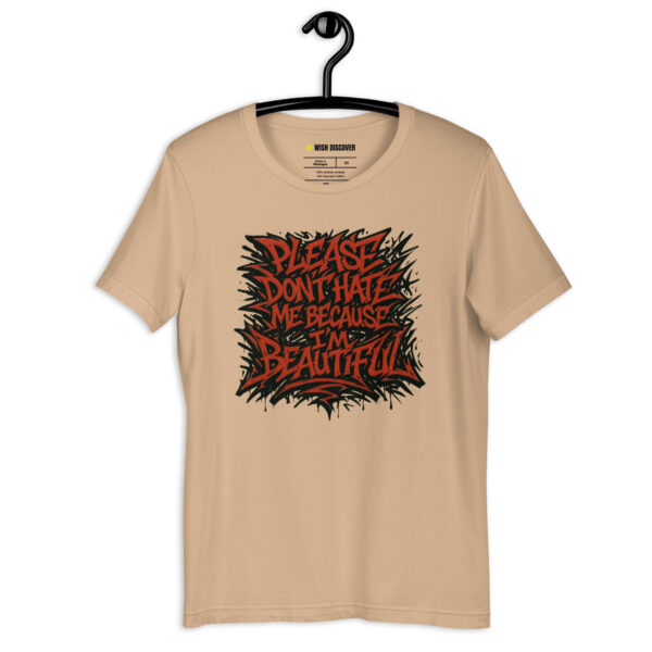 DON'T HATE ME  T-shirt